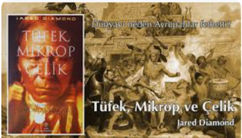 savas sorunlarin anlasilmasinda ve tarim tarihi bilincinin gelismesinde tufek mikrop ve celik kitabinin onemi dBMdEARv